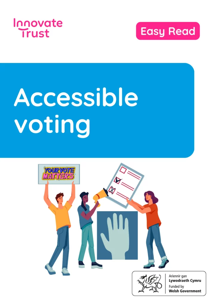 Accessible voting - Your Vote Matters Easy Read by InnovateTrust