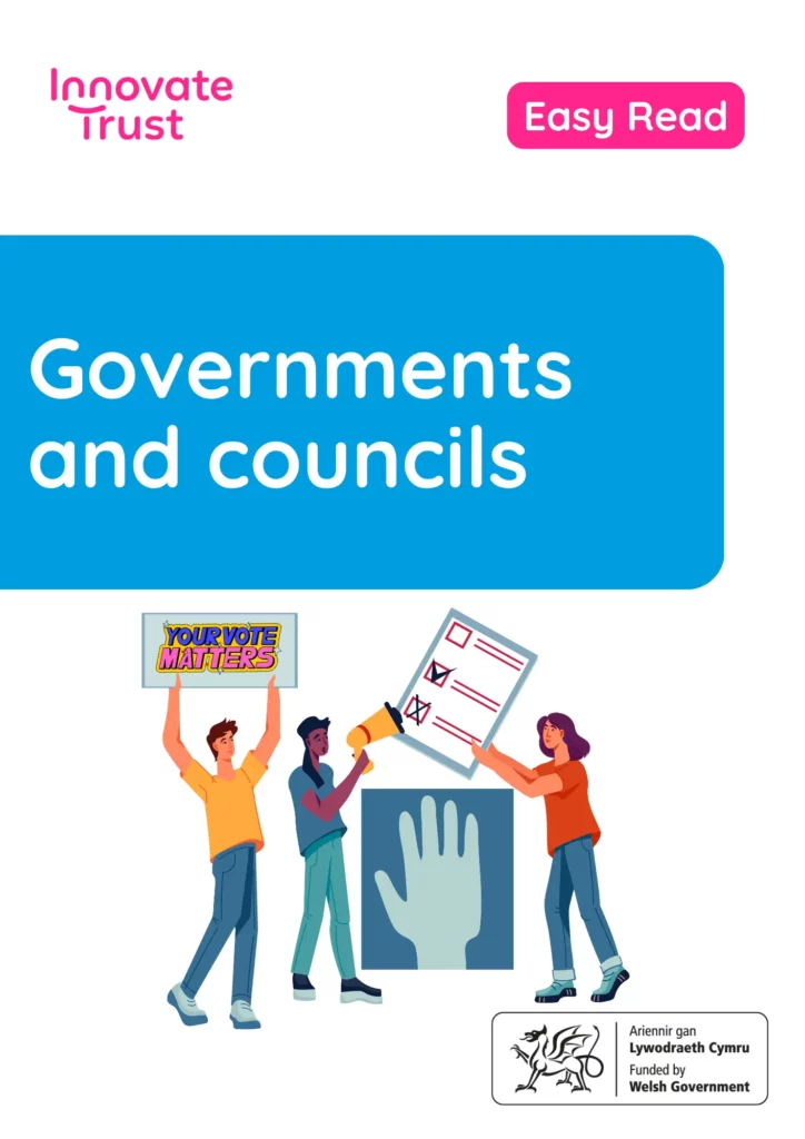 Governments and councils - Your Vote Matters Easy Read by Innovate Trust