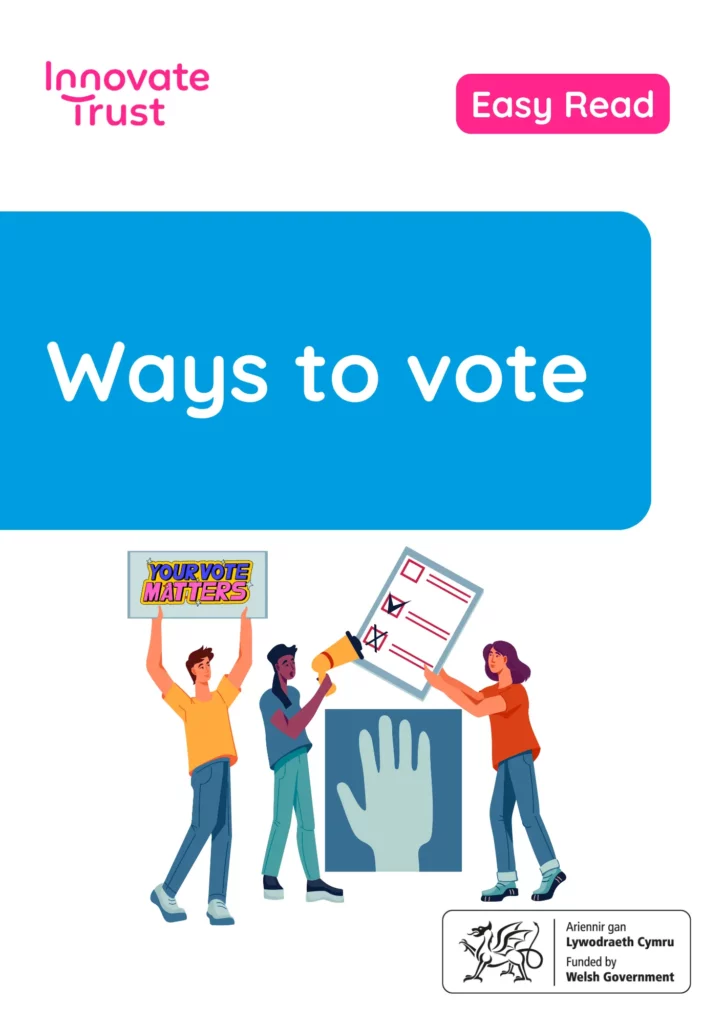 Ways to vote - Your Vote Matters Easy Read by Innovate Trust